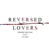 Jerome Molnar - Reversed Lovers (feat. Ju Ana) - Single